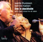Svante Thuresson, Katrine Madsen & Claes Crona Trio - Live in Stockholm